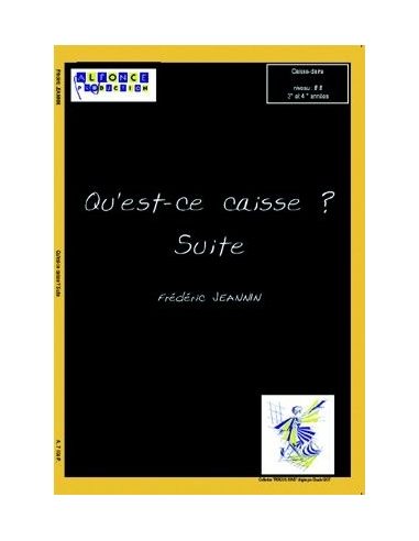 Qu'est-ce caisse ? Suite | JEANNIN F.