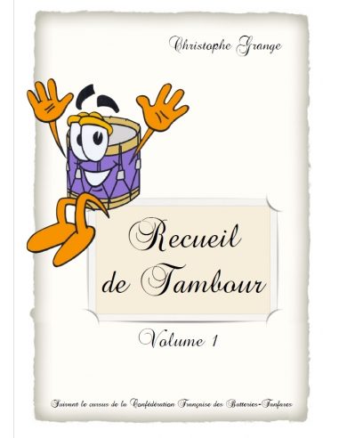 Recueil de tambour Vol.1 | GRANGE C.
