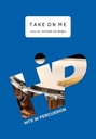 Take on me | Morten Harket, Pal Waaktaar & Mags Furuholmen