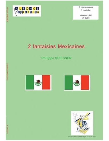 2 Fantaisies mexicaines | SPIESSER P.