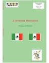 2 Fantaisies mexicaines | SPIESSER P.