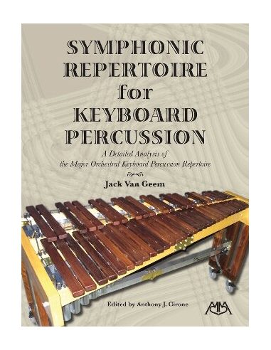 Symphonic repertoire for keyboard percussion | VAN GEEM Jack