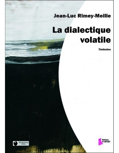 La dialectique volatile – timbales | RIMEY-MEILLE J-L.