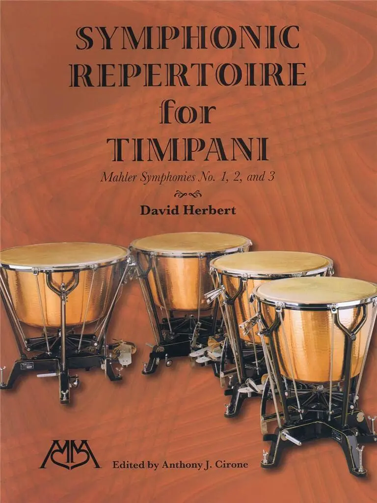 Symphonic repertoire for timpani, Mahler Symphonies 1, 2 and 3 | HERBERT D.